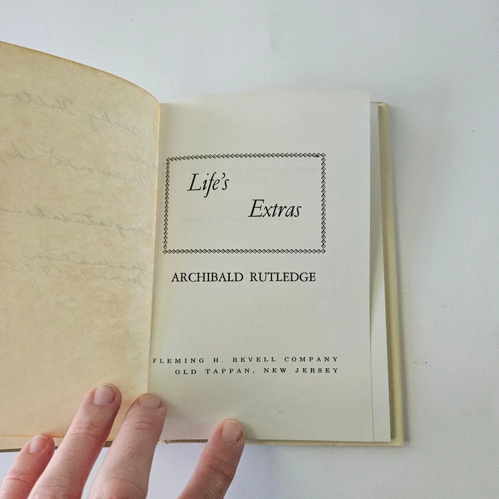 Life's Extras by Archibald Rutledge 1961 HC DJ Book Revell Inspirational Classic